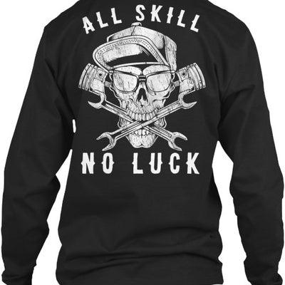 All skill no luck