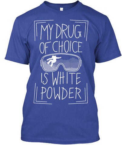 Drug Of Choice Shirt