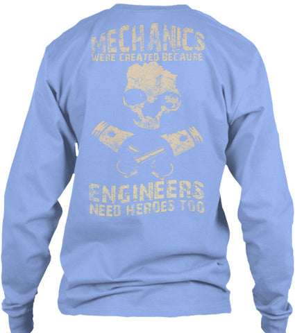 Mechanics Because Engineers need heroes