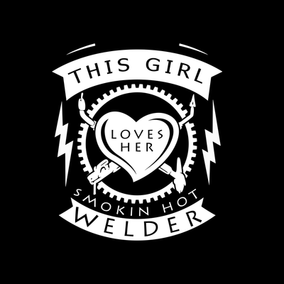 This girl loves her smokin hot welder