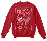 Drug Of Choice Sweater