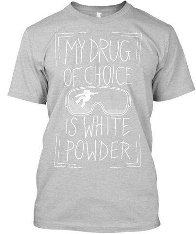 Drug Of Choice Shirt