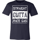 Straight Outta Race Gas