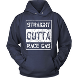 Straight Outta Race Gas