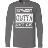 Straight Outta Race Gas