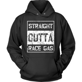 Straight Outta Race Gas