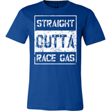 Straight Outta Race Gas