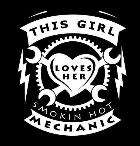 This Girl loves her Smokin Hot Mechanic